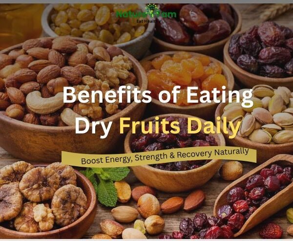 Benefits of Eating Dry Fruits Daily