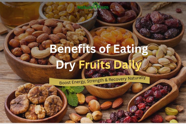 Benefits of Eating Dry Fruits Daily